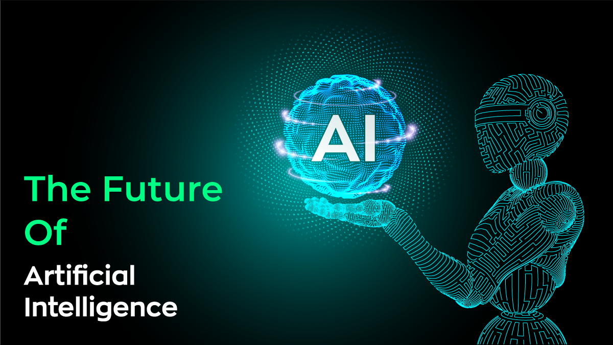 IS The Future of Artificial Intelligence